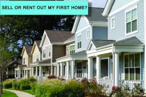 sell or rent first home